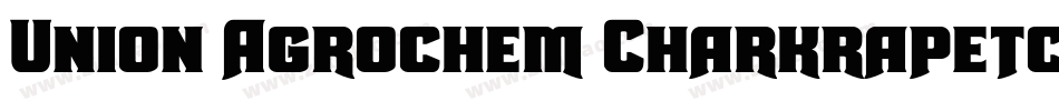 Union Agrochem Charkrapetch字体转换